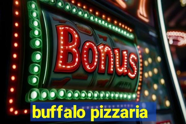 buffalo pizzaria